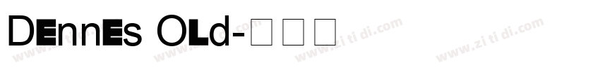 Dennes Old字体转换